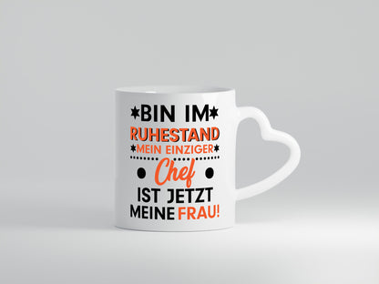Mein Chef ist meine Frau | Ruhestand Rentner lustig Jubiläum Geschenk Tasse