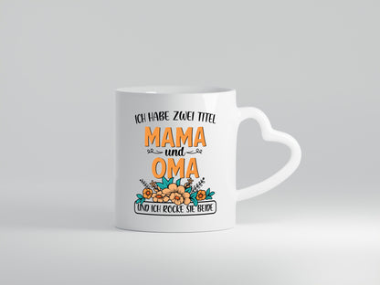 Mama und Oma, rock beide | Blumen Geschenkidee Familie Humor Tasse