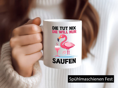 Die tut nix will nur Saufen | Flamingo Alkohol v2 Geschenk Humor Geschenkidee