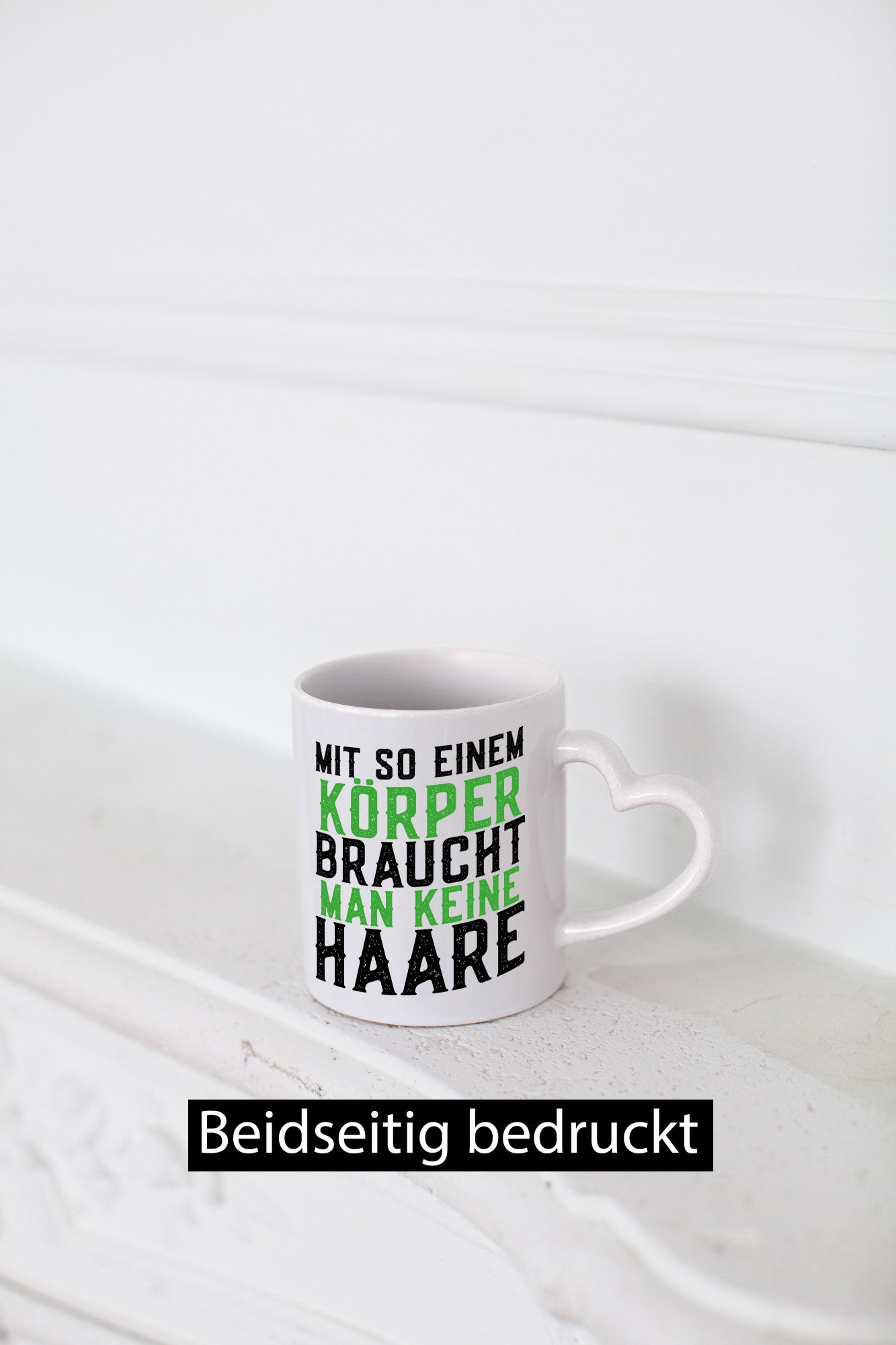 Mit so einem Körper | Haare Glatze Lustiger Spruch Geschenkidee Humor Tasse