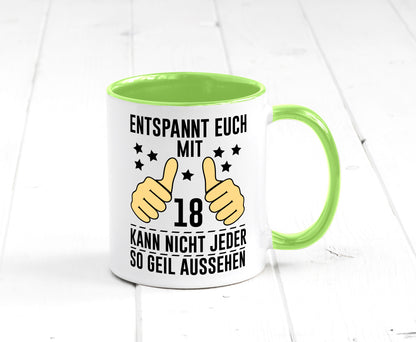 18. Geburtstag | 18 Jahre Geil aussehen Entspannt euch Geschenk Geschenkidee Tasse