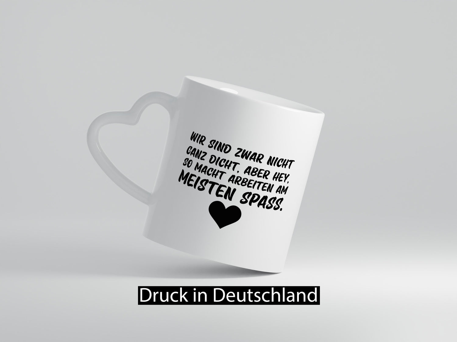 Nicht ganz dicht | Arbeit Kollegen Büro Job Spruch lustiger Geschenk Tasse