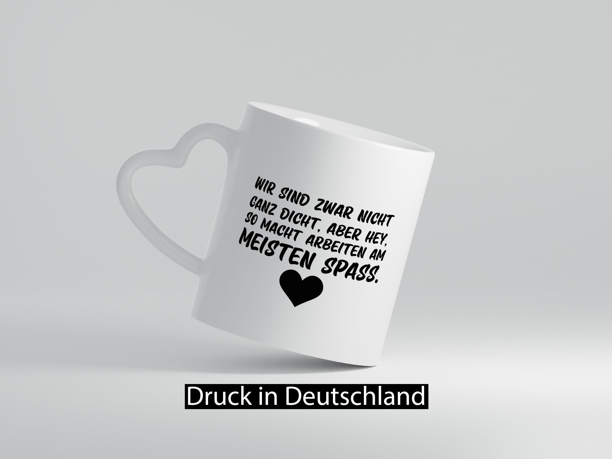 Nicht ganz dicht | Arbeit Kollegen Büro Job Spruch lustiger Geschenk Tasse