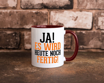 Ja es wird heute noch fertig | Arbeit Kollegen Werkstatt Humor Büro