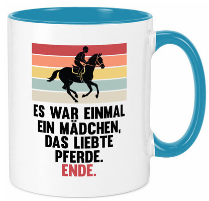 Es war einmal ein Mädchen das Liebte Pferde | lustig Humor Geschenkidee Tasse