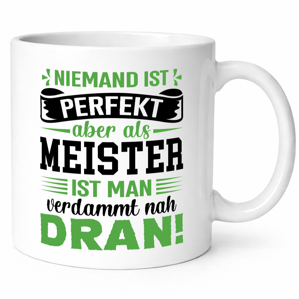 Niemand ist Perfekt aber als meister nah dran | lustig Humor Geschenkidee