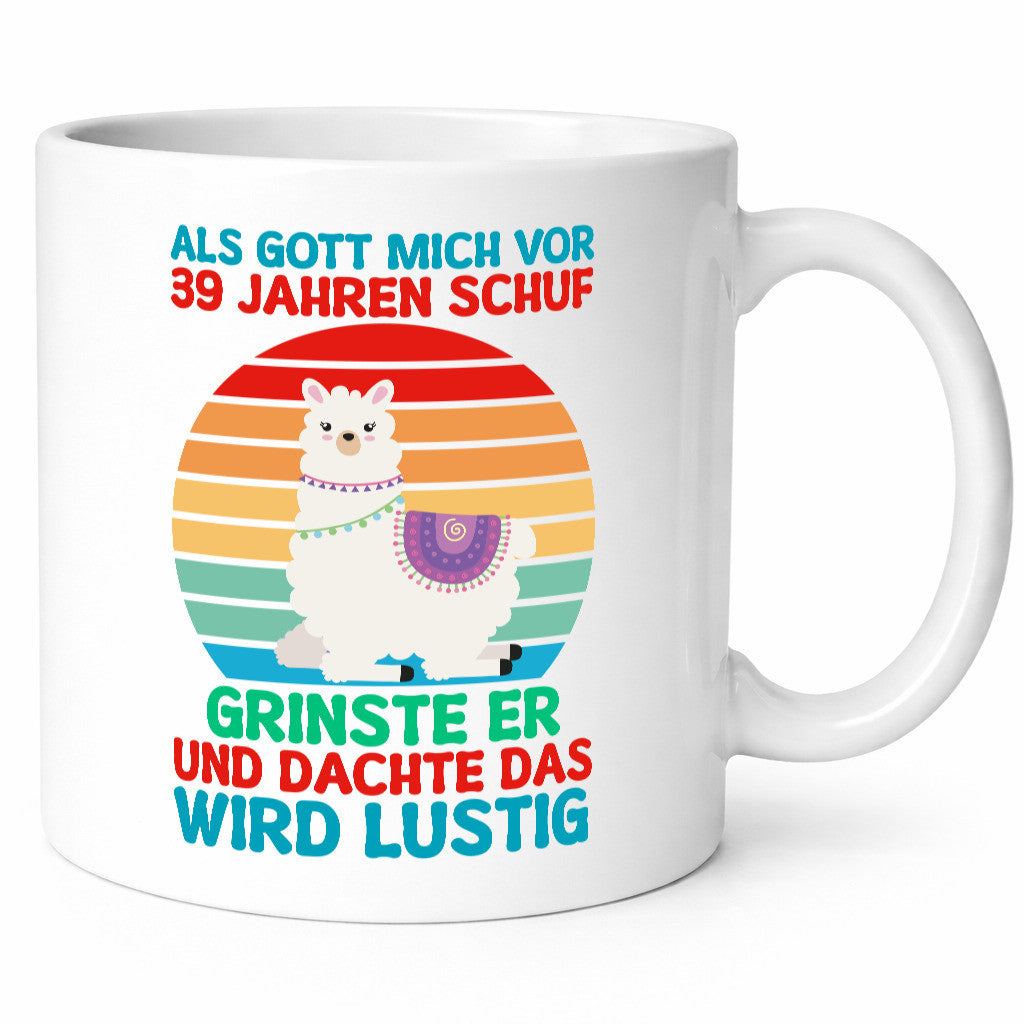 39. Geburtstag | 39 Jahre Gut Schuf mich Lama v2 Geschenk Geschenkidee lustiger Tasse