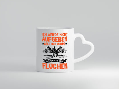 Ich gebe nicht auf lustiger Spruch Geschenk Humor Geschenkidee Tasse