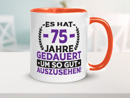 75 Jahre gedauert um so gut auszusehen | 75. Geburtstag Humor Geschenkidee Tasse