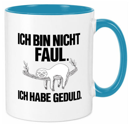 Ich bin nicht faul | Geduld witziger Spruch Muffel Geschenk Humor Geschenkidee Tasse