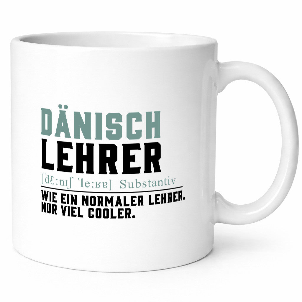 Dänischlehrer | Lehrer Unterricht Lieblingslehrer Geschenkidee Humor Tasse