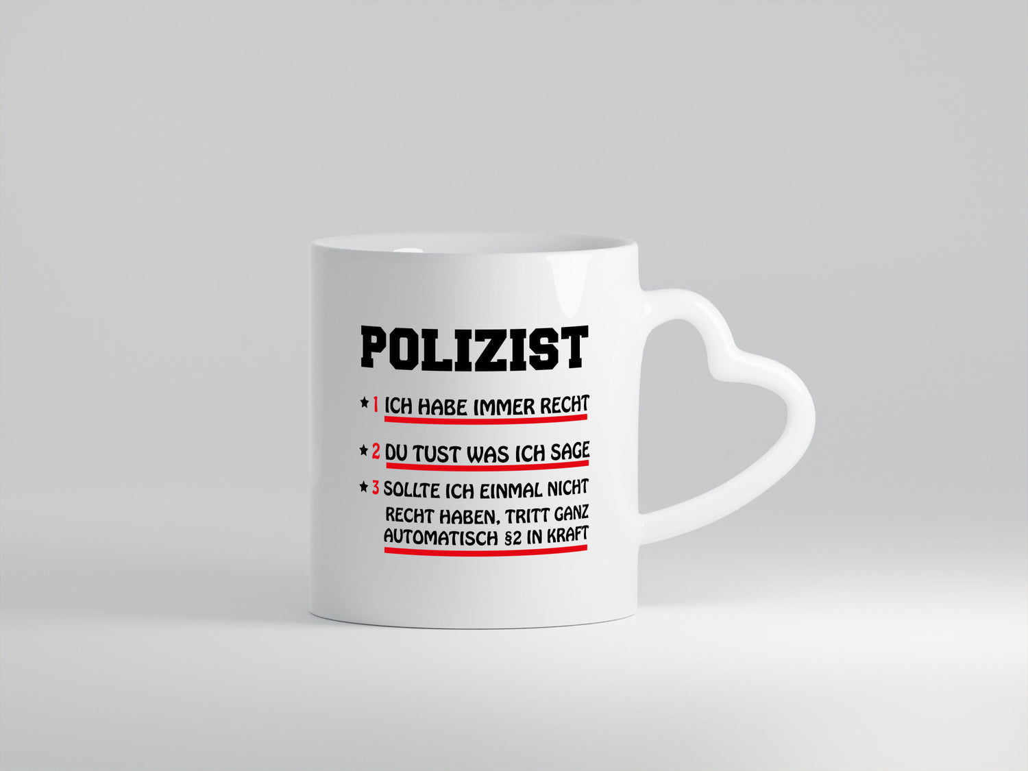 Polizei hat immer recht lustiger Spruch Geschenk Humor Geschenkidee Tasse
