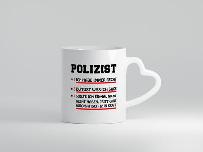 Polizei hat immer recht lustiger Spruch Geschenk Humor Geschenkidee Tasse