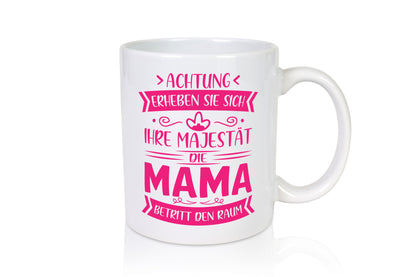 Majestät Mama betritt Raum | Auszeichnung Geschenkidee Familie Humor Tasse