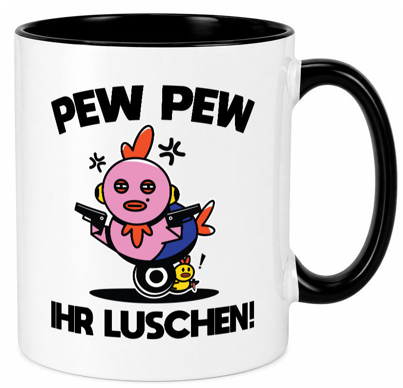 Pew Ihr Luschen | Madafakas Geschenk Humor Geschenkidee lustiger Spruch Tasse