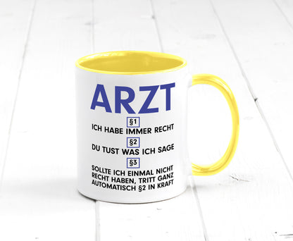 Ich habe immer Recht Arzt | Medizin Doktor Facharzt v2 Humor Geschenkidee Tasse
