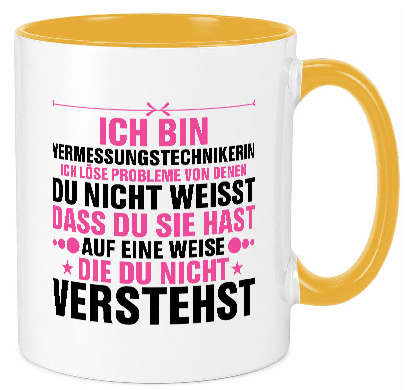 Löse Probleme: Vermessungstechnikerin | Techniker Geschenkidee Humor Tasse