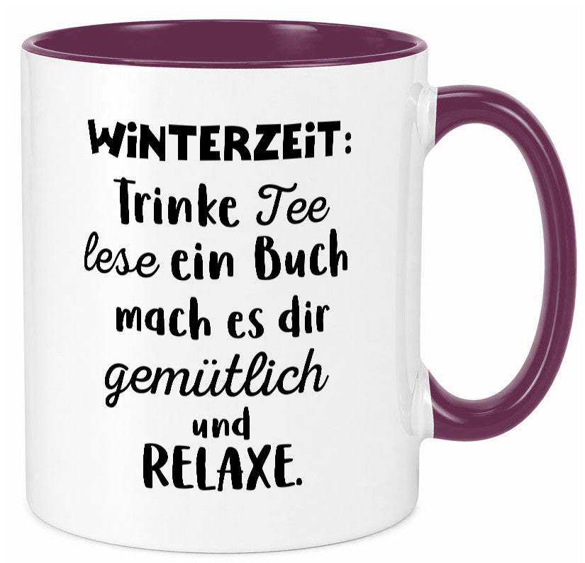 Winterzeit Trinke Tee und mach es dir Gemütlich Geschenkidee Humor Tasse