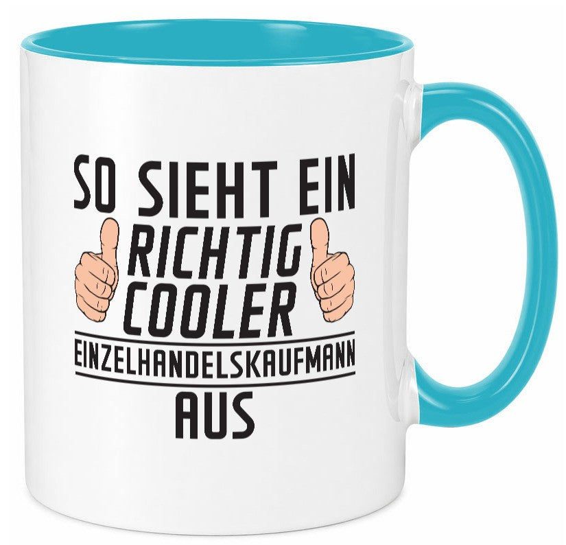 Richtig Cooler Einzelhandelskaufmann | Einzelhandel Geschenk Humor Geschenkidee Tasse