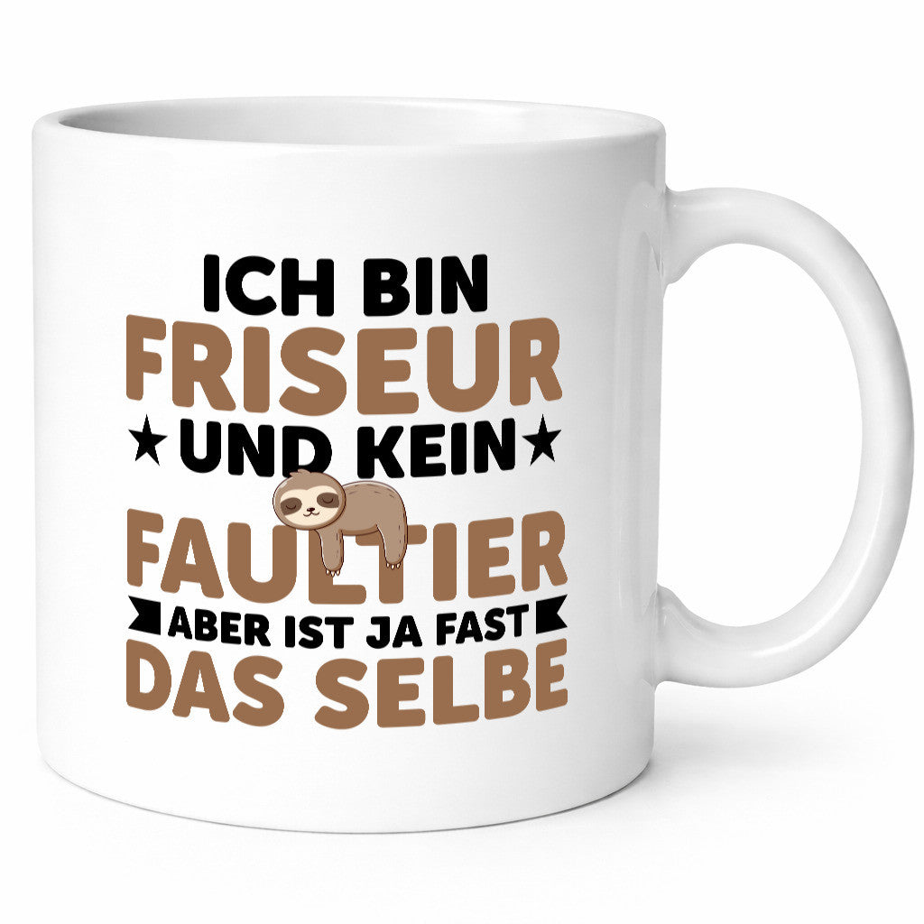 Ich bin kein Faultier: Friseur | Frisör Humor Tierliebhaber Geschenkidee Tasse