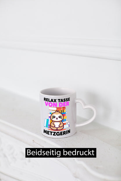Relax Tasse: Metzgerin | Fleischerin lustig Humor Geschenkidee Geschenk Tasse