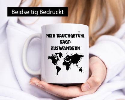 Bauchgefühl sagt auswandern | Kontinente lustig Humor Geschenkidee Geschenk