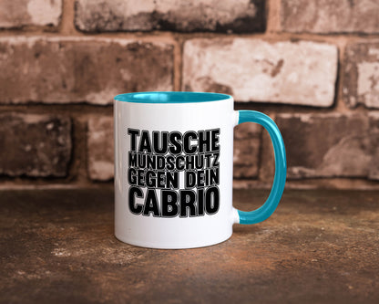 Tausche Mundschutz gegen Cabrio| | Cabrio Geschenkidee Humor Tasse