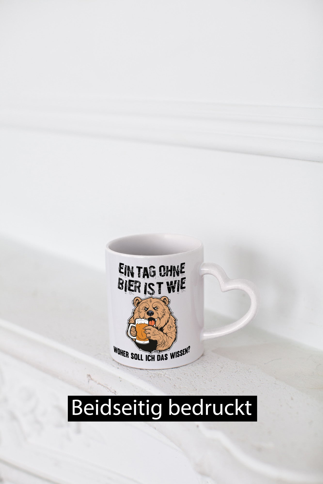 Ein Tag ohne bier ist wie woher soll ich das wissen | Geschenkidee Humor Tasse