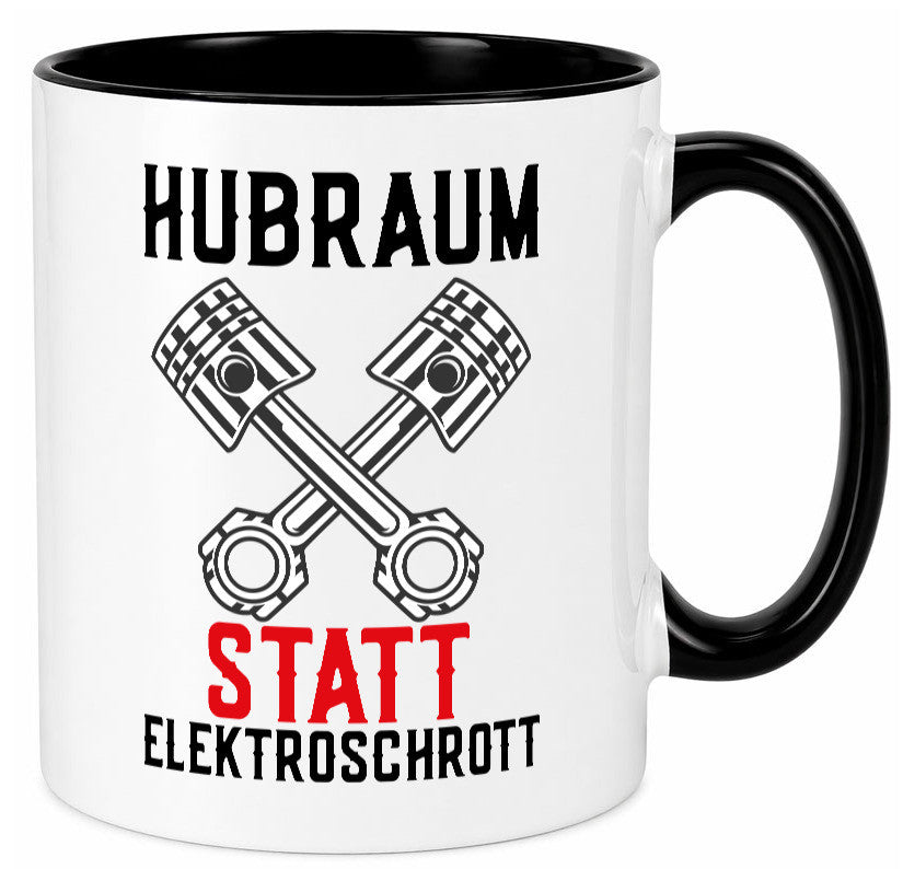 Hubraum statt Elektroschrott | Autofan Verbrennungsmotor Geschenk Humor