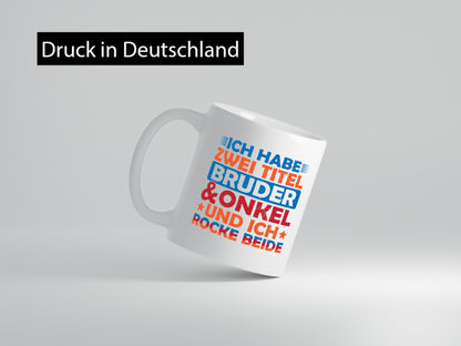 ich hab zwei Titel Bruder und Onkel rock sie beide. v2 Geschenk Humor