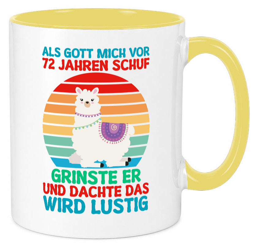 72. Geburtstag | 72 Jahre Gut Schuf mich Lama Geschenkidee Humor Tasse