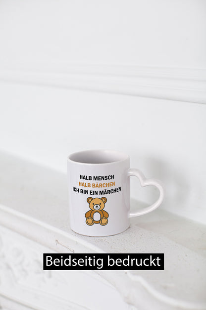 Halb Mensch Bärchen | Ich bin ein Märchen bär lustiger Spruch Geschenk Humor