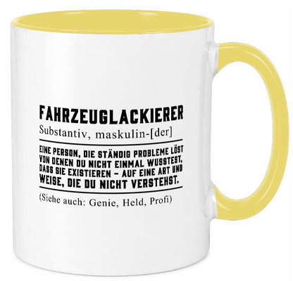 Fahrzeuglackierer | Definition Lackierer Autolackierer Humor Geschenkidee Tasse