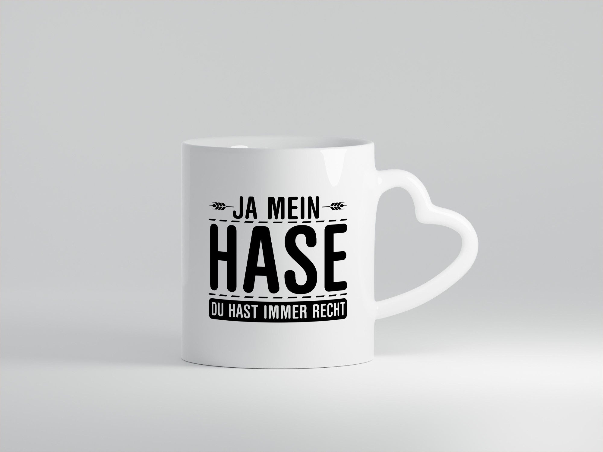 Ja mein Hase du hast immer Recht | Frauen haben Geschenkidee Humor Tasse