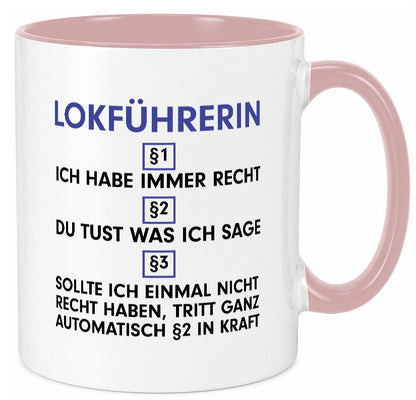 Ich habe immer Recht Lokführerin | Zug Beruf Geschenk Arbeit Kollegen Büro