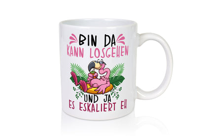 Flamingo | Bin da kann losgehen Party Geschenk Humor Geschenkidee lustiger