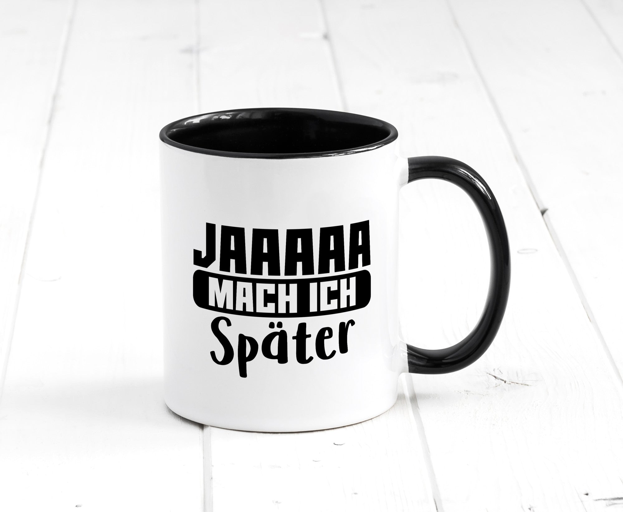 Mach ich später | Teenager lustiger Spruch Aufschieben Humor Geschenkidee Tasse