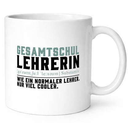 Gesamtschullehrerin | Unterricht Lieblingslehrerin Geschenkidee Humor Tasse