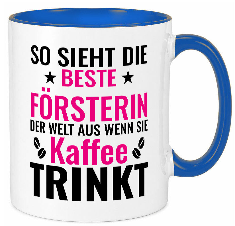 Kaffee trinkt: Försterin | Forst Arbeit Humor Kollegen Büro Geschenkidee Tasse
