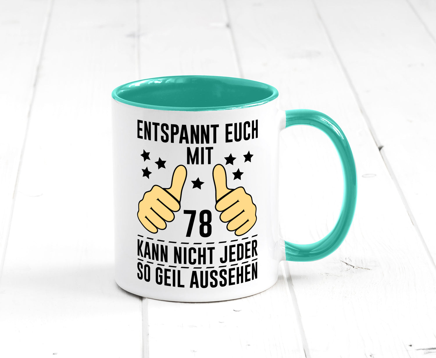 78. Geburtstag | 78 Jahre Geil aussehen Entspannt euch lustiger Spruch Geschenk