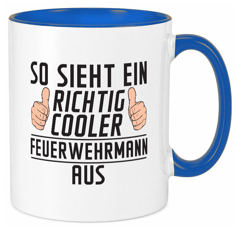 Richtig Cooler Feuerwehrmann | Feuerwehr Geschenkidee Humor Tasse