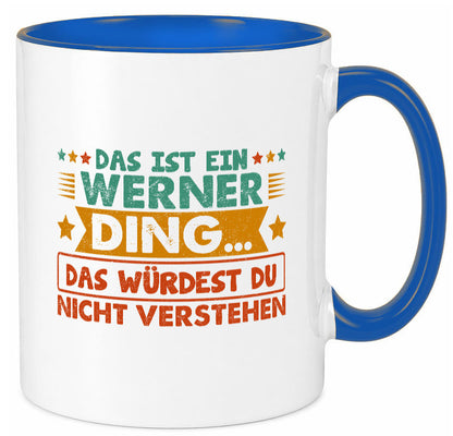 Das ist ein Werner ding würdest du nicht verstehen v2 lustig Humor Geschenkidee