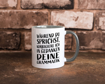 Während du sprichst, Grammatik korrigieren lustiger Spruch Geschenk Humor