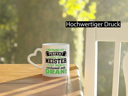 Niemand ist Perfekt aber als meister nah dran | lustig Humor Geschenkidee