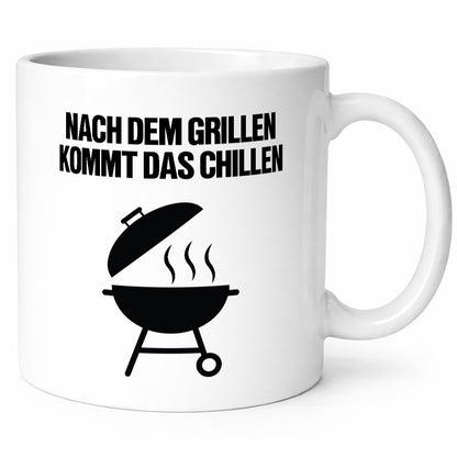 Nach dem Grillen kommt das Chillen | Grillmeister Party Geschenk Humor