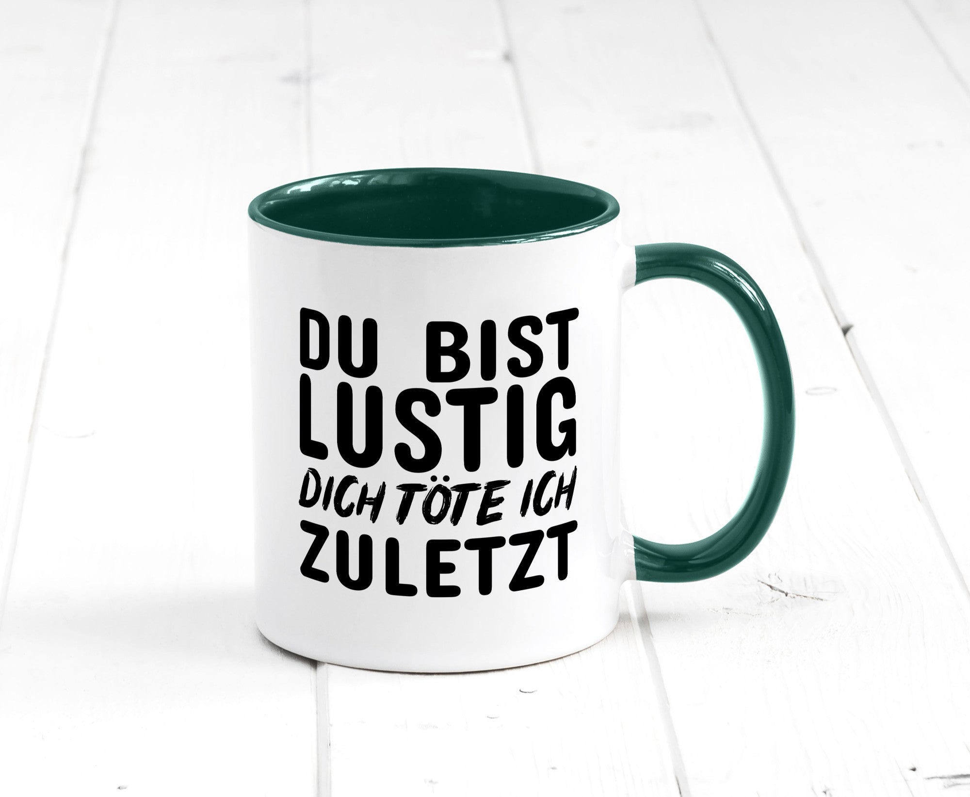 Du bist lustig Humor Geschenkidee Tasse
