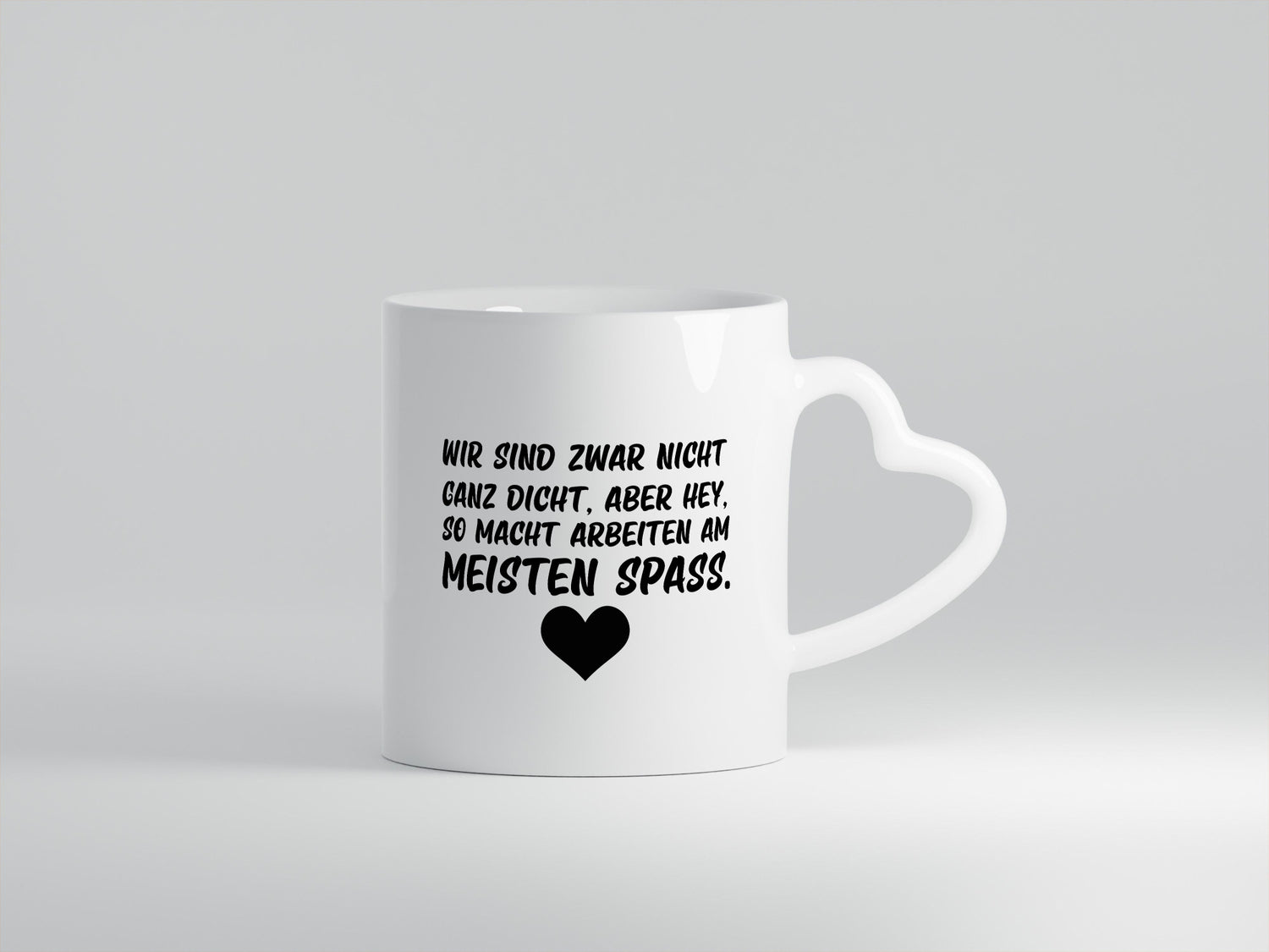 Nicht ganz dicht | Arbeit Kollegen Büro Job Spruch lustiger Geschenk Tasse
