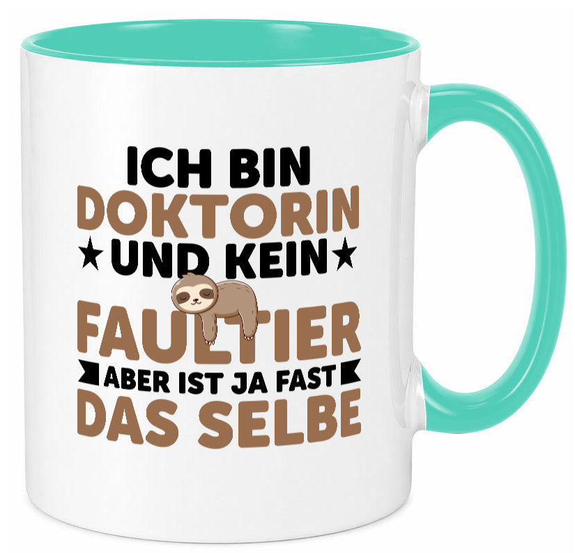 Ich bin kein Faultier: Doktorin | Doktorand Doktortitel Geschenkidee Tasse