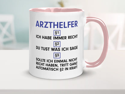 Ich habe immer Recht Arzthelfer | Fachangestellter Medizin Geschenkidee Humor