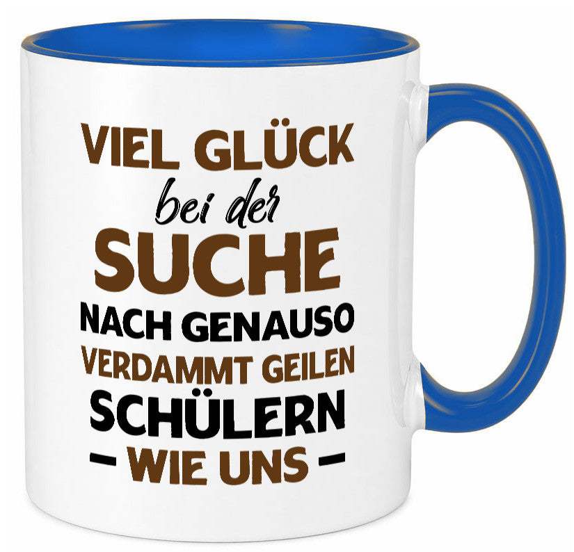 Viel glück | Geile schüler Schule Beste Lehrerin lustig Humor Geschenkidee